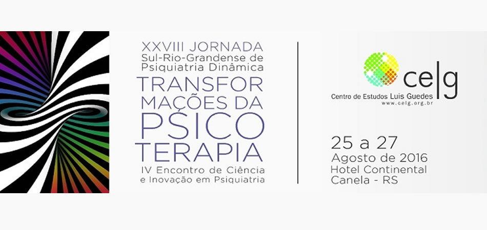 XXVIII Jornada Sul-Riograndense de Psiquiatria Dinâmica